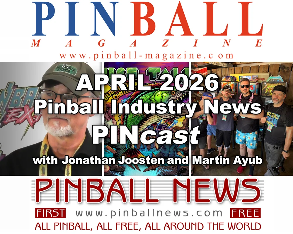April 2026 PINcast: A Measured Month in Pinball, Featuring Sonic Innovations, Classic Upgrades, and High-Profile Collaborations